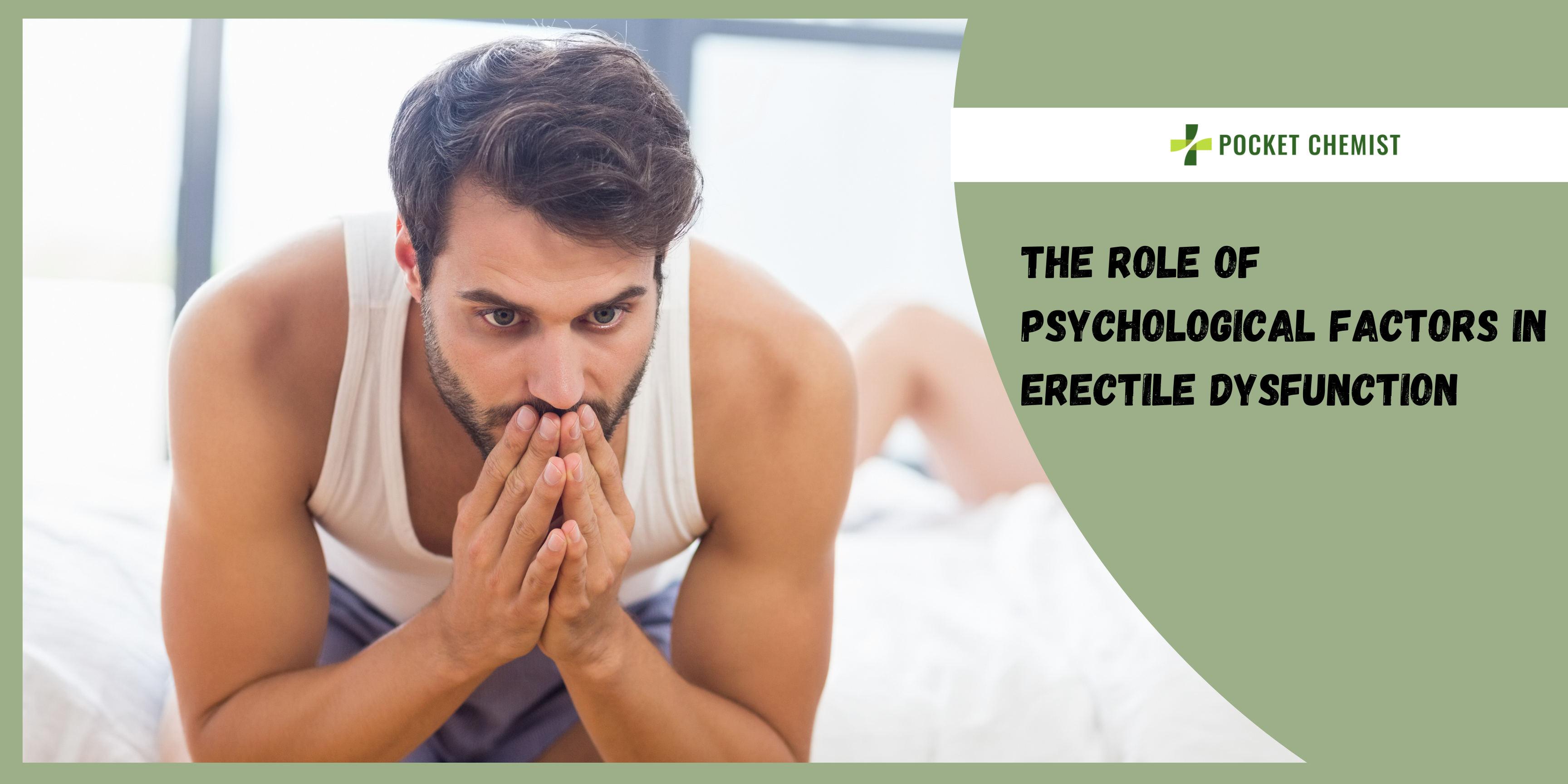The Role of Psychological Factors in Erectile Dysfunction